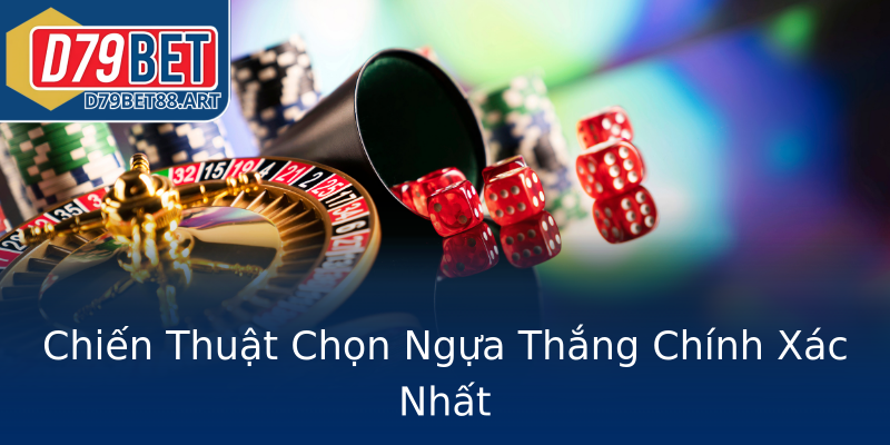 Chiến Thuật Chọn Ngựa Thắng Chính Xác Nhất Chiến Thuật Chọn Ngựa Thắng Chính Xác Nhất