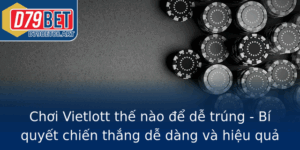 Choi Vietlott The Nao E De Trung Bi Quyet Chien Thang De Dang Va Hieu Qua