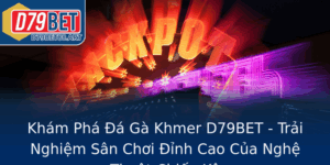 Kham Pha A Ga Khmer D79Bet Trai Nghiem San Choi Inh Cao Cua Nghe Thuat Chien Ke