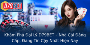 Kham Pha Ai Ly D79Bet Nha Cai Ang Cap Ang Tin Cay Nhat Hien Nay