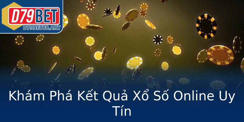 Khám Phá Kết Quả Xổ Số Online Uy Tín Khám Phá Kết Quả Xổ Số Online Uy Tín