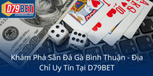 Kham Pha San Da Ga Binh Thuan Dia Chi Uy Tin Tai D79Bet0